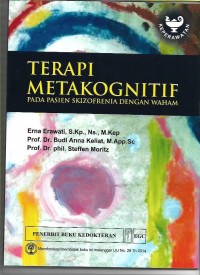 Image of Terapi Metakognitif: Pada Pasien Skizofrenia dengan Waham