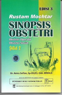 Image of Rustam Mochtar: Sinopsis Obstetri Obstetri Operatif Obstetri Sosial ed.3 jilid 2