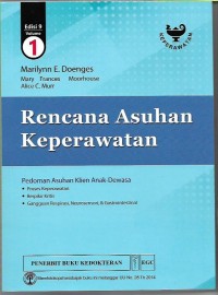 Image of Rencana Asuhan Keperawatan: Pedoman Asuhan klien Anak-Dewasa Vol1