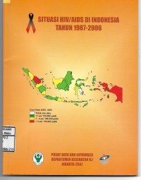 Image of Situasi HIV/AIDS di Indonesia Tahun 1987-2006