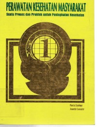 Image of Perawatan Kesehatan Masyarakat:: Suatu Proses dan Praktek untuk Peningkatan Kesehatan