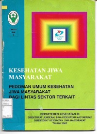 Image of Kesehatan Jiwa masyarakat: Pedoman Umum Kesehatan Jiwa Masyarakat Bagi Lintas Sektor Terkait