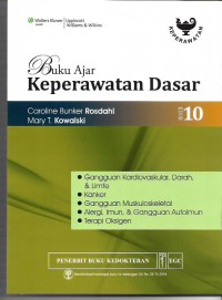 Image of Buku Ajar Keperawatan Dasar ed.10: Gangguan kardiovaskular, darah & limfe; kanker; Gangguan muskuloskeletal; alergi,imun & gangguan autoimun; terapi oksigen